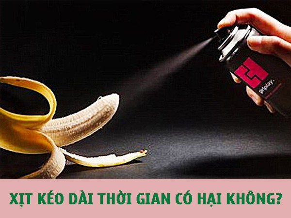 Dùng thuốc xịt kéo dài thời gian quan hệ có hại cho sức khỏe không?