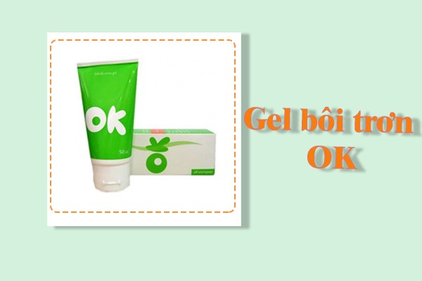 Gel bôi trơn ok.