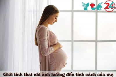 Giới tính thai nhi ảnh hưởng đến tính tình của người mẹ