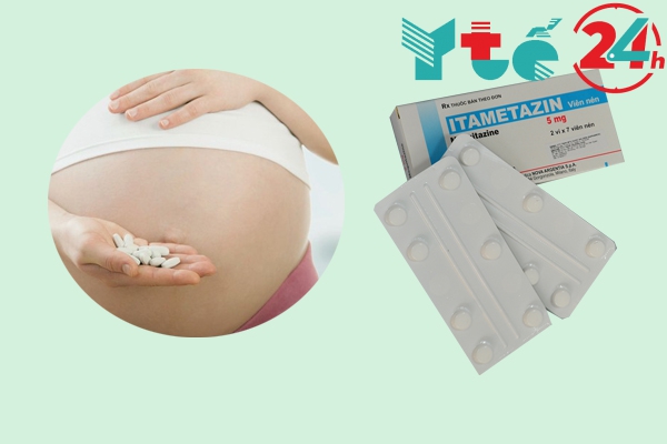 Phụ nữ có thai có dùng Itametazin được không?