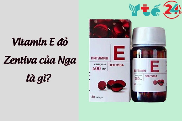 Vitamin E đỏ Zentiva của Nga là gì? 