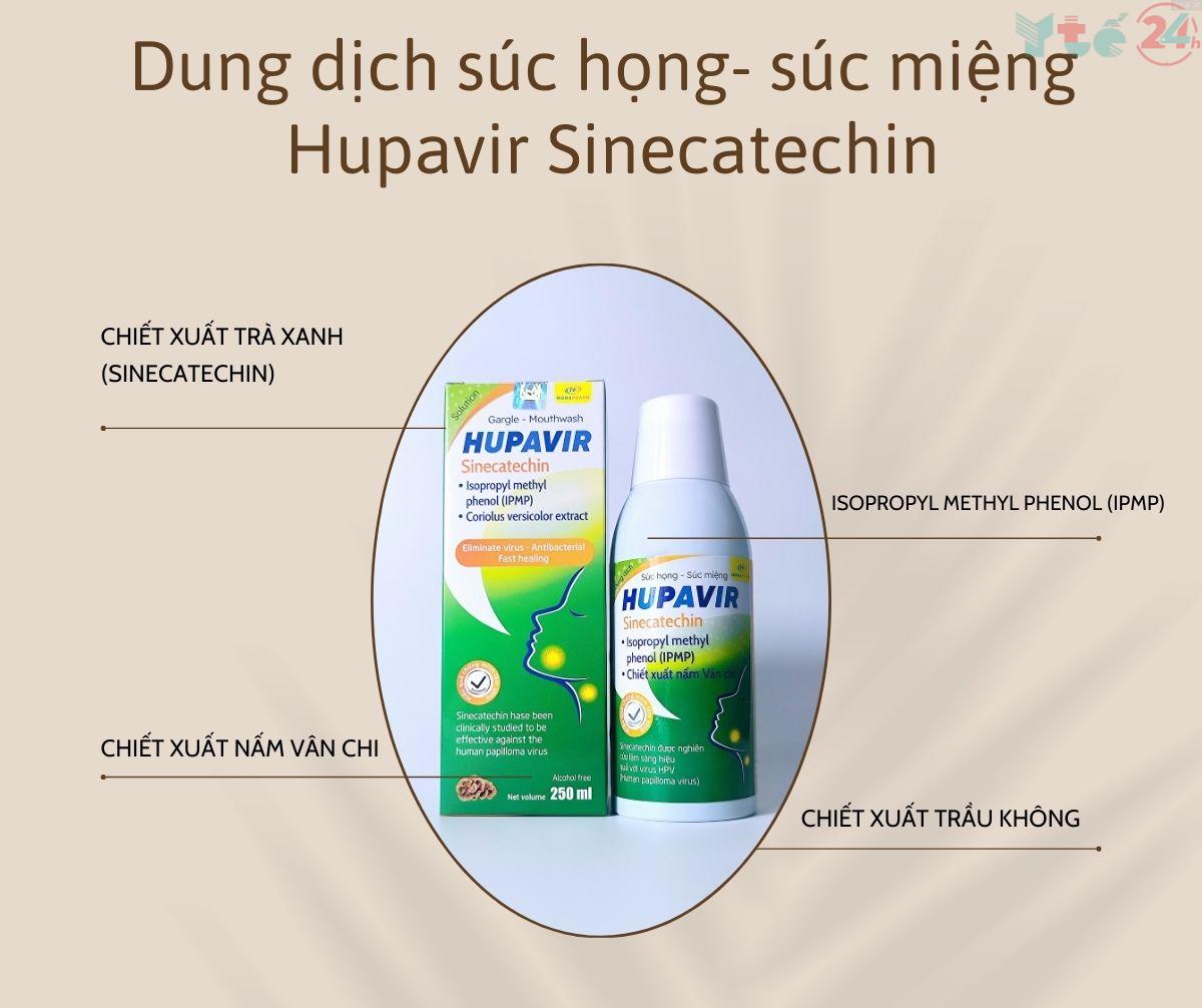 Dung dịch súc họng- súc miệng Hupavir Sinecatechin