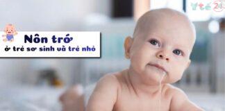 Nôn trớ ở trẻ thường là biểu hiện sinh lý bình thường