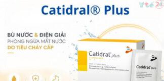 Catidral® Plus - Bù nước và điện giải, ngừa mất nước do tiêu chảy